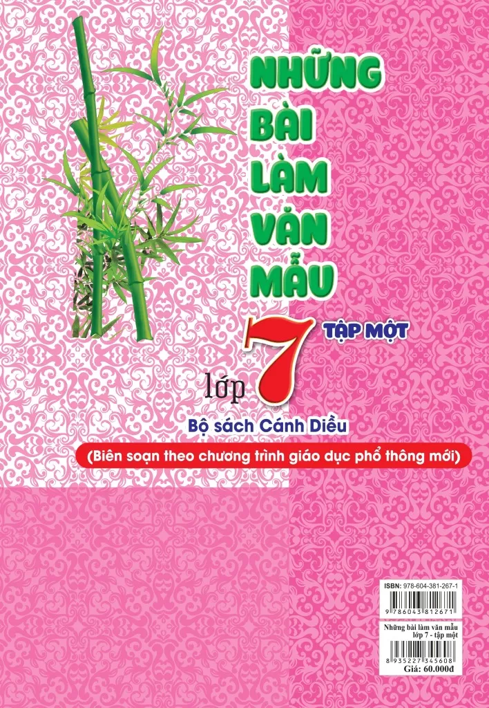 NHỮNG BÀI LÀM VĂN MẪU LỚP 7 - TẬP 1 (Bám sát SGK Cánh diều)